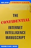 The Confidential Internet Intelligence Manuscript