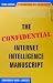 The Confidential Internet Intelligence Manuscript