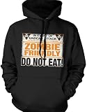 Zombie Friendly, In The Event Of An Undead Attack, Do Not Eat! Pullover Hoodie