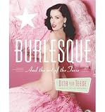 Produkt-Bild: Burlesque and the Art of the Teese/Fetish and the Art of the Teese [ BURLESQUE AND THE ART OF THE TEESE/FETISH AND THE ART OF THE TEESE ] by Von Teese, Dita (Author) Mar-01-2006 [ Hardcover ]