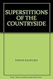 Superstitions of the countryside