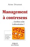 Management à contresens : Combien coûte la démotivation ?