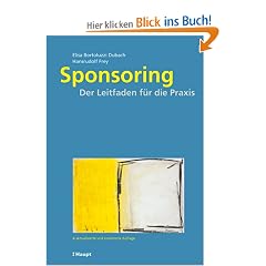 Sponsoring: Der Leitfaden f�r die Praxis