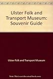 Ulster Folk and Transport Museum souvenir guide