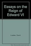 Essays on the reign of Edward VI