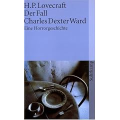 Der Fall Charles Dexter Ward: Eine Horrorgeschichte