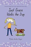 Just Grace Walks the Dog (The Just Grace Series)