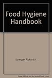 The food hygiene handbook