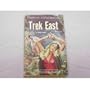 Trek east