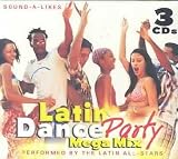 Latin Dance Party Mega Mix