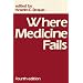 Where Medicine Fails