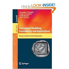 Conceptual Modeling: Foundations and Applications: Essays in Honor of John Mylopoulos