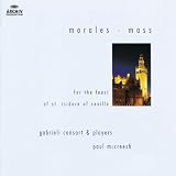 Morales: Mass for the Feast of St Isidore of Seville /Gabrieli Consort & Players · McCreesh