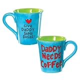 Daddy Needs Coffee Mug 15317