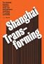 Shanghai Transforming