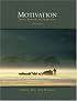 Motivation: Theory, Research, and Applications (with InfoTrac)