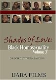 Shades of Love: Black Homosexuality Volume 3