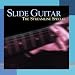 Slide Guitar: The Streamline Special
