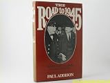 The road to 1945 : British politics and the Second World War