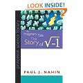 An Imaginary Tale: The Story of i [the square root of minus one] (Princeton Library Science Edition) (Princeton Science Library)