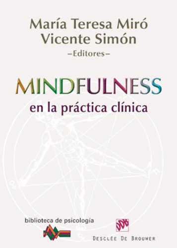 Mindfulness en la práctica clínica: 173 (Biblioteca de Psicología) (Spanish Edition)
