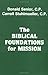 The Biblical Foundations for Mission Paperback