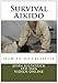 Survival Aikido: How to do Freestyle