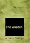 The Warden (Large Print Edition)
