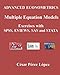 ADVANCED ECONOMETRICS. Multiple Equation Models. Exercises with SPSS, EVIEWS, SAS and STATA