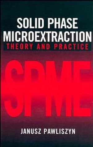 solid phase microextraction theory and practice