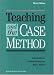 Teaching and the Case Method: Text, Cases, and Readings