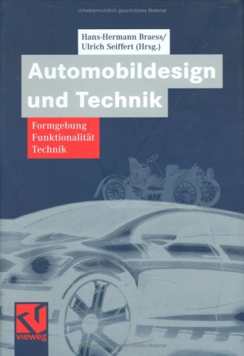 Automobildesign Technik. Formgebung, Funktionalit&auml;t