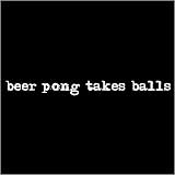 Beer Pong Takes Balls Mens T-Shirt