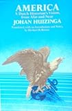 America : a Dutch historian's vision, from afar and near