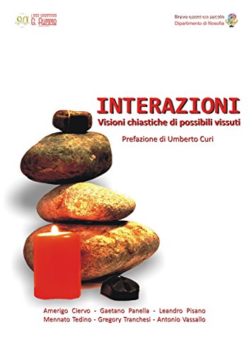 Interazioni - Visioni chiastiche di possibili vissuti (Italian Edition)