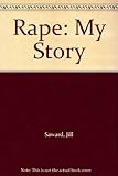 Rape : my story