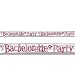 Bachelorette Party Banner, 4yds