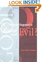 Whatever Happened to Good and Evil?