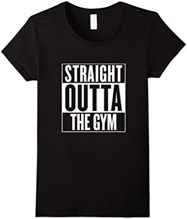 Women's Gym Shirts: Straight Outta The GYM T-shirt Small Black