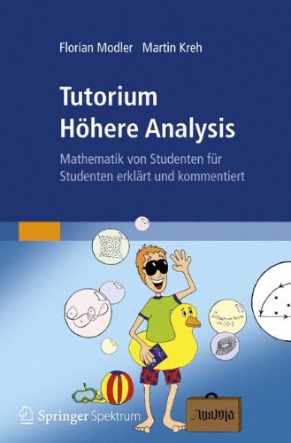 Tutorium Hoehere Analysis: Mathematik von Studenten fuer Studenten erklaert und kommentiertの表紙