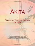 Akita: Websters Timeline History, 708 - 2007