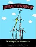 Literacy Leadership: Six Strategies For Peoplework