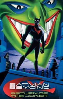 Batman Beyond: Return of the Joker.