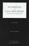 Zuckerman on civil procedure : principles of practice