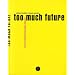 Too much future - Le Punk en R�publique D�mocratique Allemande