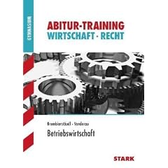 Betriebswirtschaft. Abitur-Training Wirtschaft/Recht
