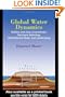Global Water Dynamics: Shallow and Deep Groundwater, Petroleum Hydrology, Hydrothermal Fluids, and Landscaping (Books in Soils, Plants, and the Environment)