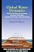 Global Water Dynamics: Shallow and Deep Groundwater, Petroleum Hydrology, Hydrothermal Fluids, and Landscaping (Books in Soils, Plants, and the Environment)
