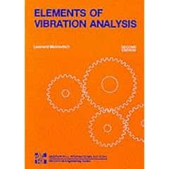 Elements of Vibration Analysis (McGraw-Hill international editions. Electronic and electrical engineering series)