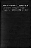 Environmental Hazards: Assessing Risk and Reducing Disaster (Routledge Physical Environment Series)